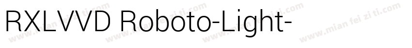 RXLVVD Roboto-Light字体转换